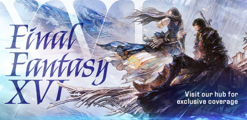 Learn everything about Final Fantasy XVI in our hub for exclusive features